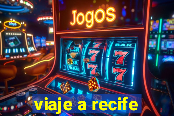 viaje a recife